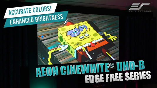 New Video 📽️Elite Screens Aeon CineWhite® UHD-B | Edge Free Fixed Frame Projector Screen