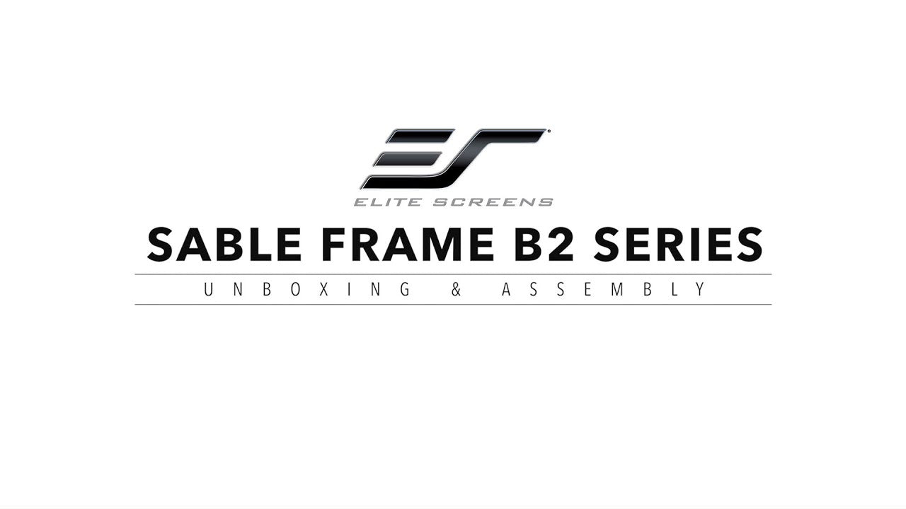 New Video 📽️Elite Screens Sable Frame B2 Series | Complete Unboxing ...